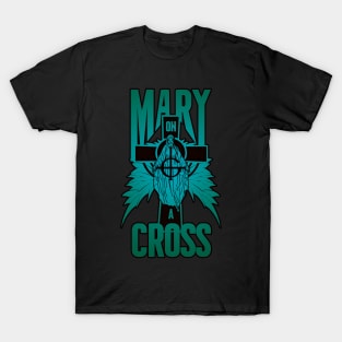 mary on a cross- blue T-Shirt